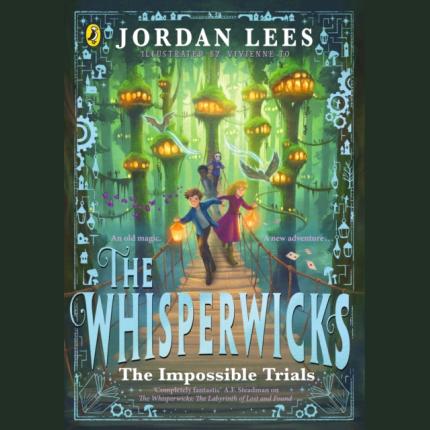 The Whisperwicks: The Impossible Trials