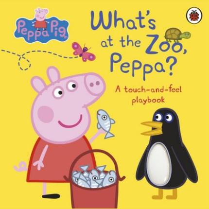Peppa Pig: What’s At The Zoo, Peppa?: A Touch-and-Feel Playbook
