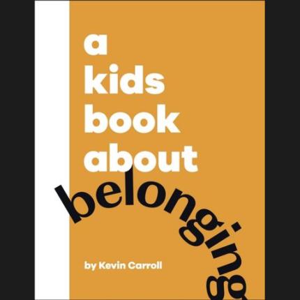 A Kids Book About Belonging