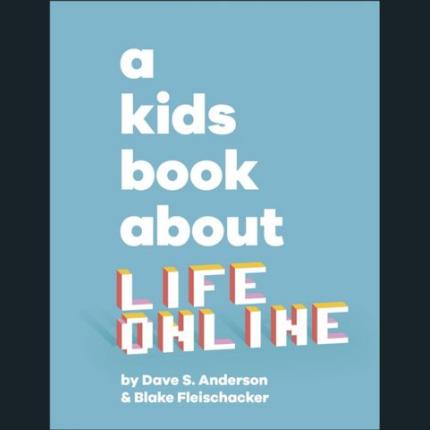 A Kids Book About Life Online
