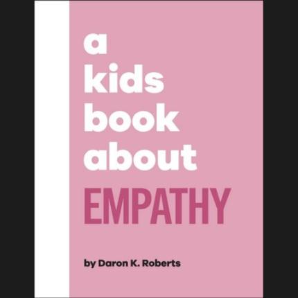 A Kids Book About Empathy