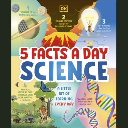 5 Facts a Day Science: A Little Bit of Learning Every Day