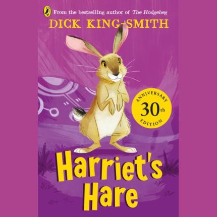 Harriet’s Hare: 30th Anniversary Edition