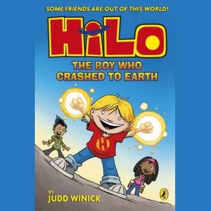 Hilo: The Boy Who Crashed to Earth (Hilo Book 1)