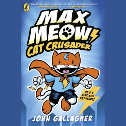 Max Meow Book 1: Cat Crusader