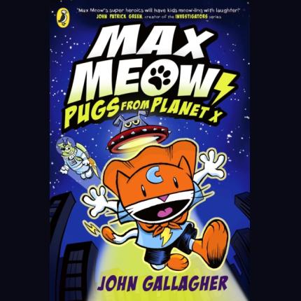 Max Meow Book 3: Pugs from Planet X