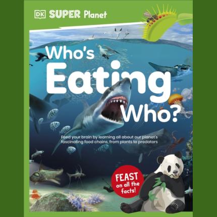 DK Super Planet Who’s Eating Who?