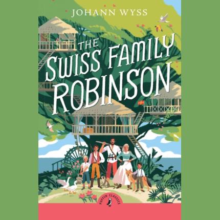 Puffin Classics: The Swiss Family Robinson (2024 ed)