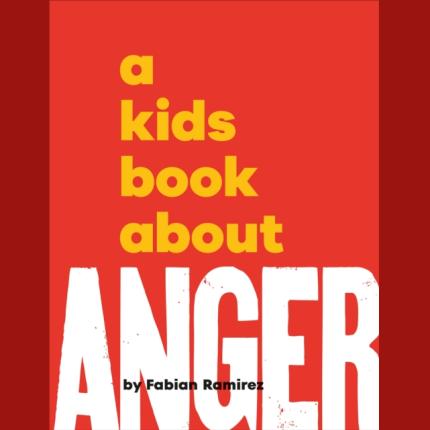 A Kids Book About Anger