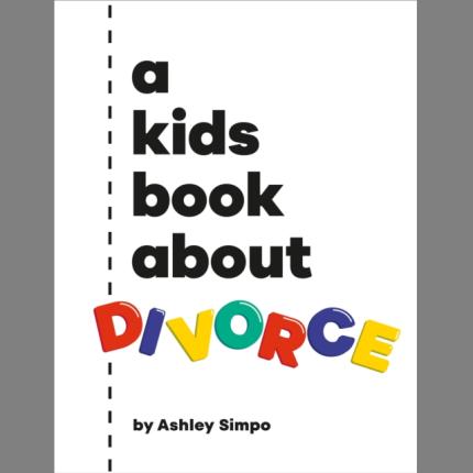 A Kids Book About Divorce