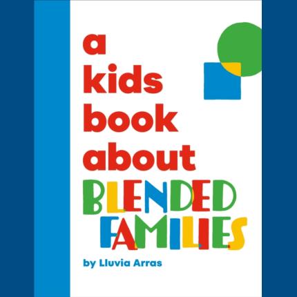 A Kids Book About Blended Families