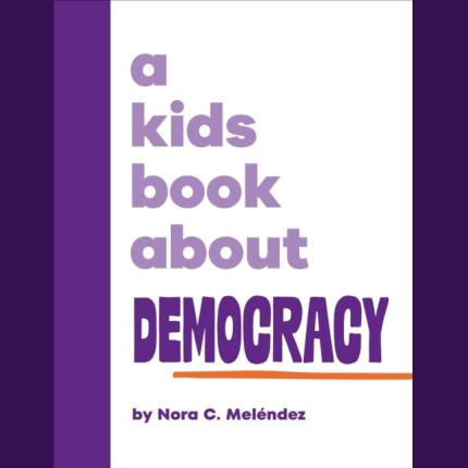 A Kids Book About Democracy