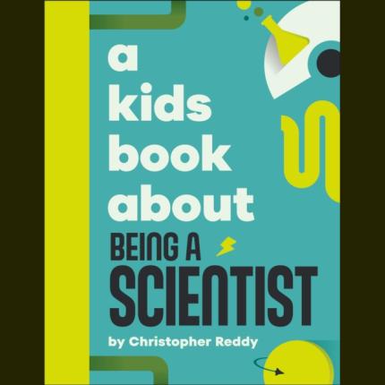 A Kids Book About Being A Scientist