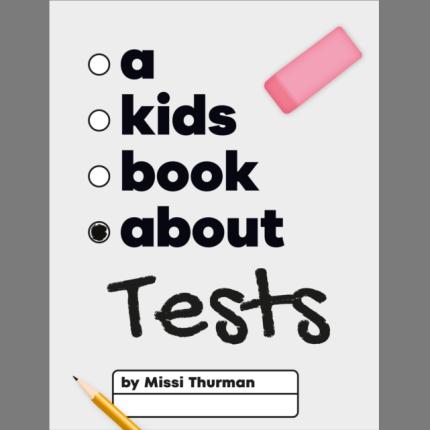 A Kids Book About Tests