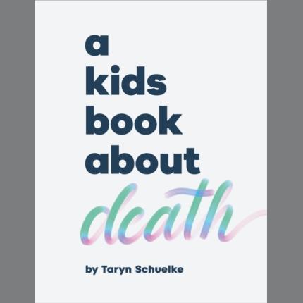 A Kids Book About Death