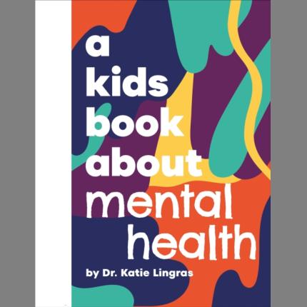 A Kids Book About Mental Health