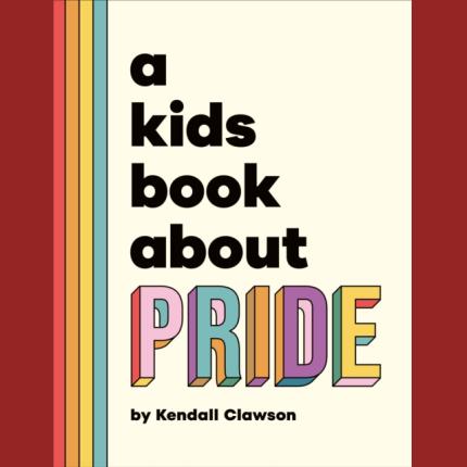 A Kids Book About Pride