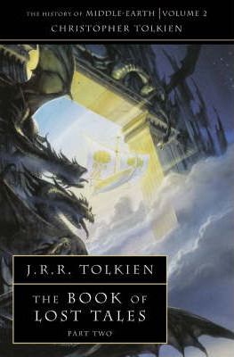 The Book of Lost Tales 2 (The History of Middle-earth, Book 2)