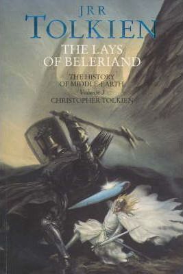 The Lays of Beleriand (The History of Middle-earth, Book 3)