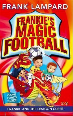 Frankie’s Magic Football: Frankie and the Dragon Curse: Book 7