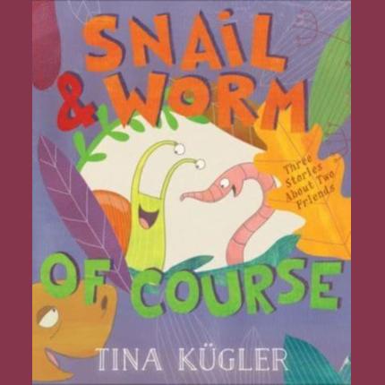Snail and Worm, of Course