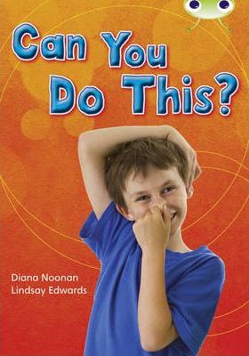 Bug Club Independent Non Fiction Year Two Turquoise B Can You Do This?