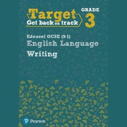 Target Grade 3 Writing Edexcel English Lang Wbk
