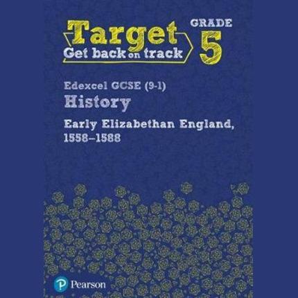 Target Grade 5 Edexcel Elizabethan England Wbk