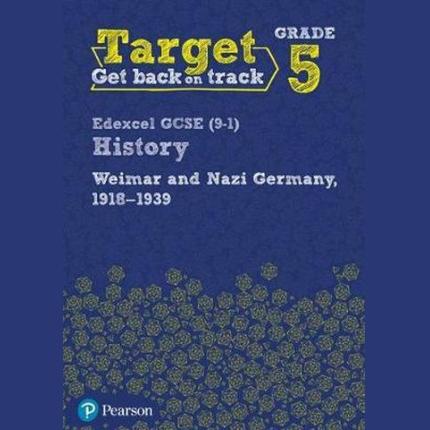 Target Grade 5 Edexcel Weimar & Nazi Germany Wbk