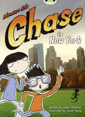 Bug Club Independent Fiction Year Two Orange A Adventure Kids: Chase in New York