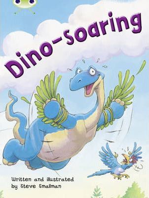 Bug Club Independent Fiction Year Two Orange A Dino-soaring