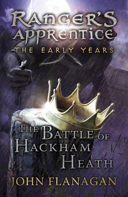 The Battle of Hackham Heath (Ranger’s Apprentice: The Early Years Book 2)