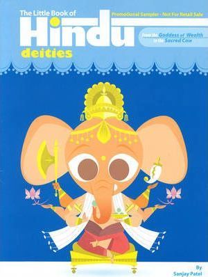 The Little Book Of Hindu Deities: From the Goddess of Wealth to the Sacred Cow