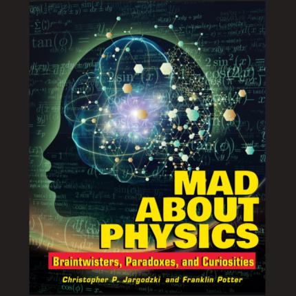 Mad About Physics