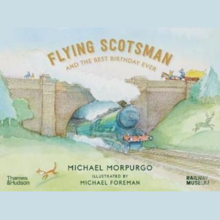 Flying Scotsman and the Best Birthday Ever