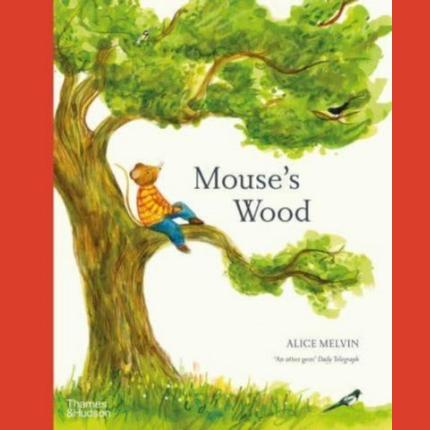 Mouse’s Wood: A Year in Nature