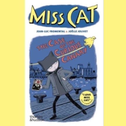 Miss Cat: The Case of the Curious Canary
