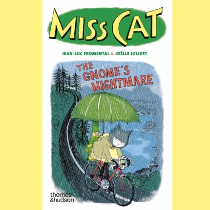 Miss Cat: The Gnome’s Nightmare