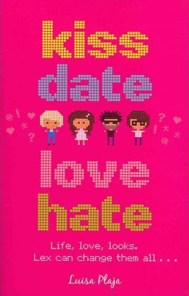 Kiss, Date, Love, Hate