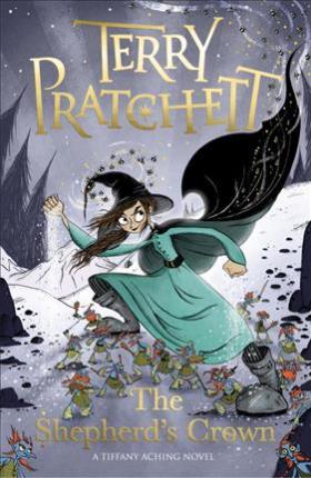 The Shepherd’s Crown: A Tiffany Aching Novel