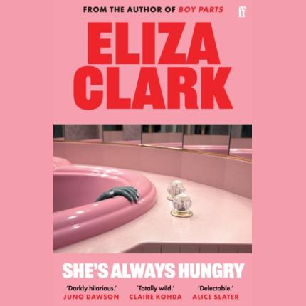 She’s Always Hungry: ‘Playful, sometimes depraved and often