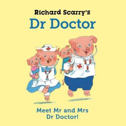 Richard Scarry’s Dr Doctor