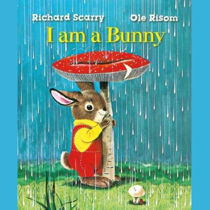 Richard Scarry’s I Am a Bunny