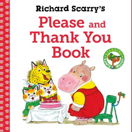 Richard Scarry’s Please and Thank You Book