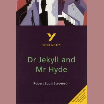 Dr Jekyll and Mr Hyde: York Notes for GCSE