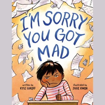 I’m Sorry You Got Mad