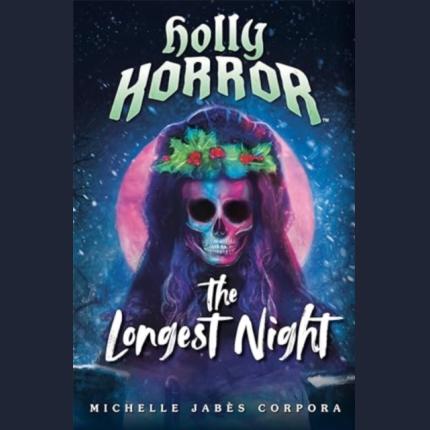 Holly Horror: The Longest Night #2