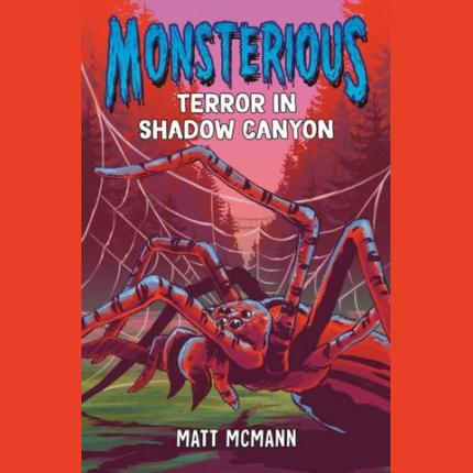 Terror in Shadow Canyon (Monsterious, Book 3)