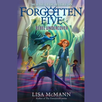 Rebel Undercover (The Forgotten Five, Book 3)
