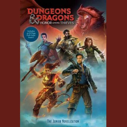 Dungeons & Dragons: Honor Among Thieves: The Junior Novelization (Dungeons & Dragons: Honor Among Thieves)